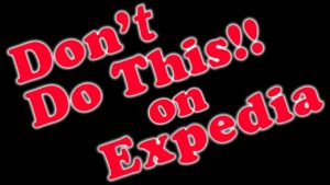Read more about the article BEWARE Booking on EXPEDIA… I'll Show You Why!
