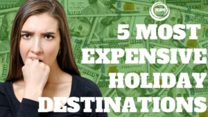 Read more about the article Top 5 Most EXPENSIVE Holiday Destinations In The World (Holiday Locations 2019)